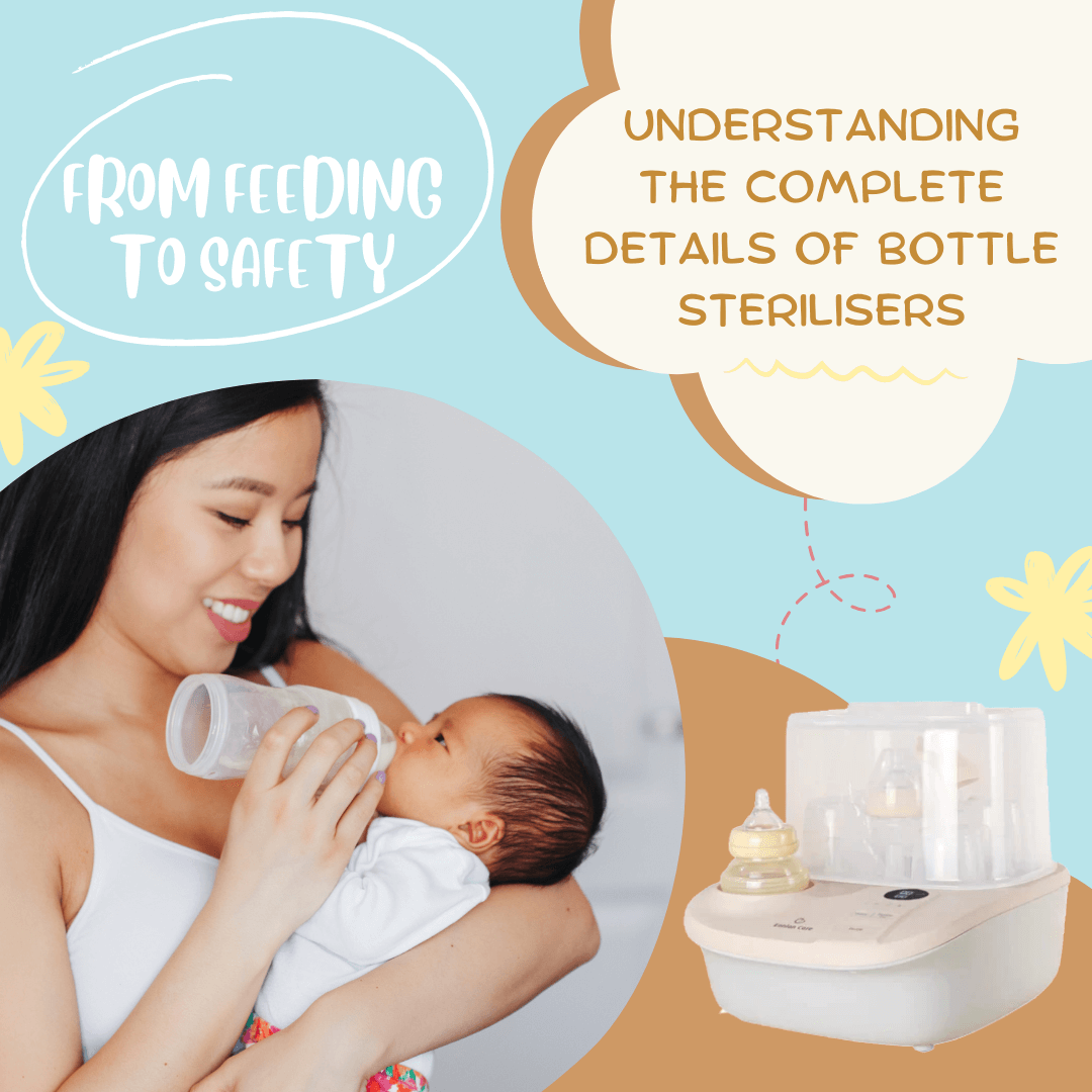From Feeding to Safety: Understanding the Complete Details of Bottle Sterilisers