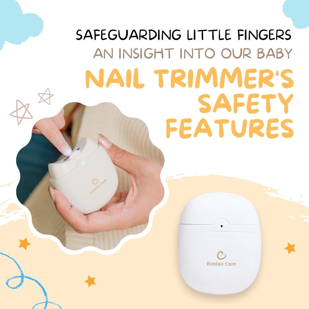 Safeguarding Little Fingers: An Insight into Our Baby Nail Trimmer's Safety Features