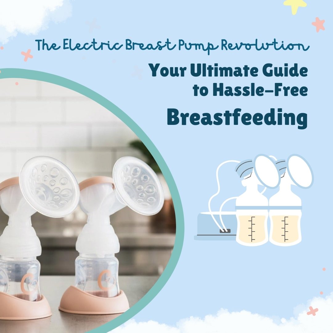 The Electric Breast Pump Revolution: Your Ultimate Guide to Hassle-Free Breastfeeding